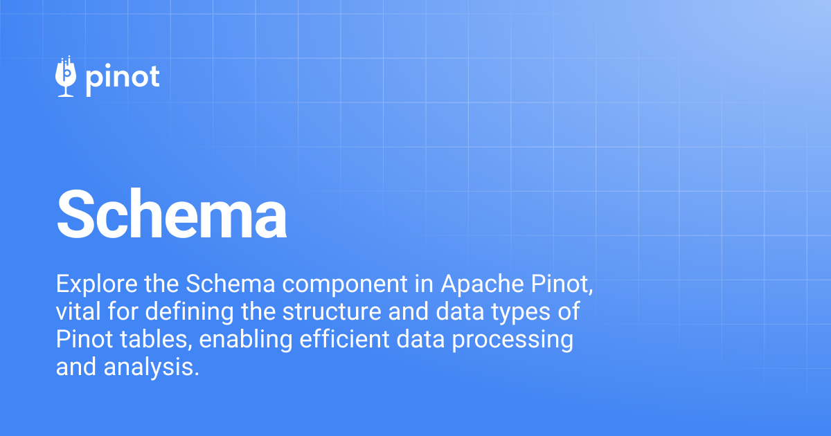 Schema | release-1.0.0 | Apache Pinot Docs