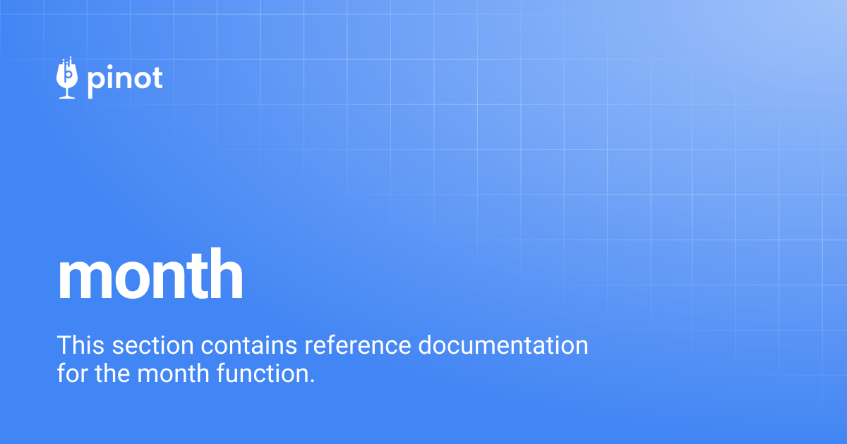 month | release-1.0.0 | Apache Pinot Docs