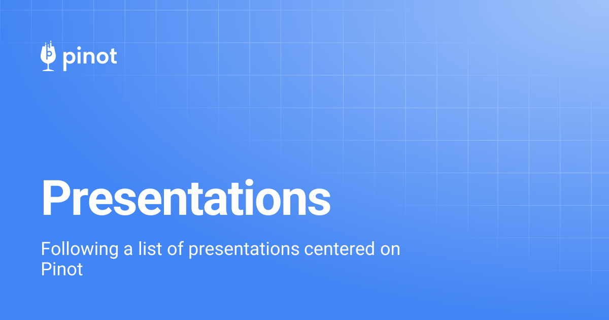 Presentations | release-1.1.0 | Apache Pinot Docs