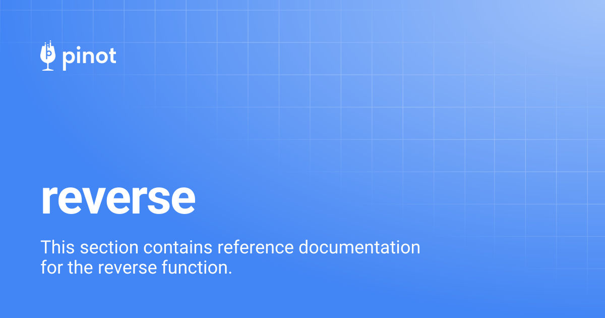 reverse | release-1.2.0 | Apache Pinot Docs