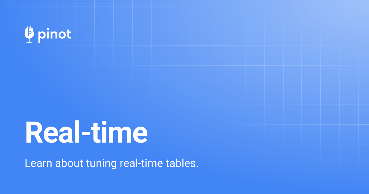 Real-time | release-1.3.0 | Apache Pinot Docs