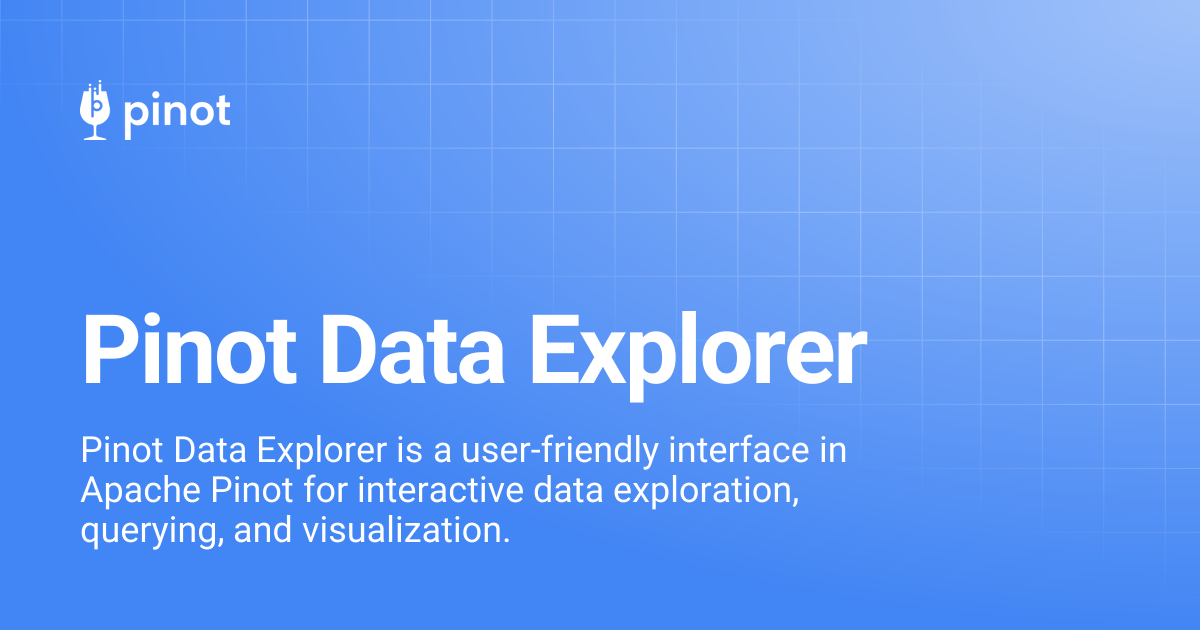 Pinot Data Explorer | release-1.3.0 | Apache Pinot Docs