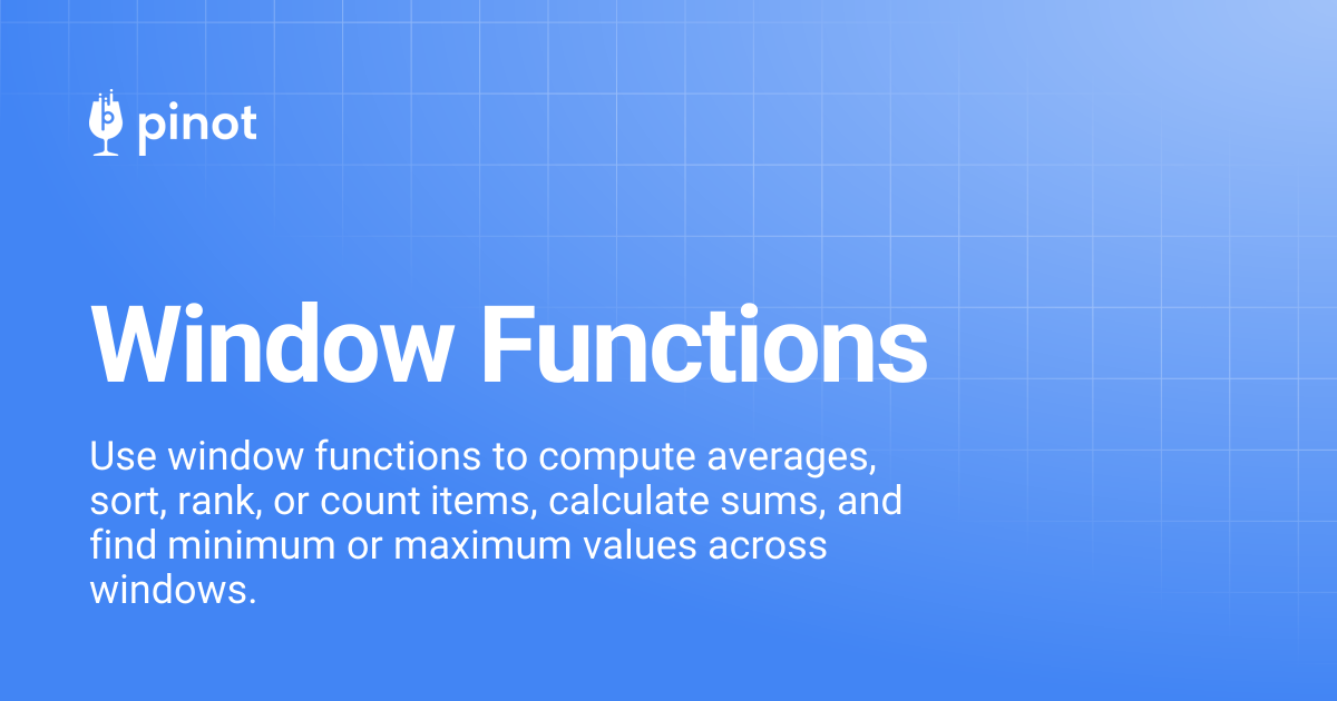 Window Functions | release-1.3.0 | Apache Pinot Docs