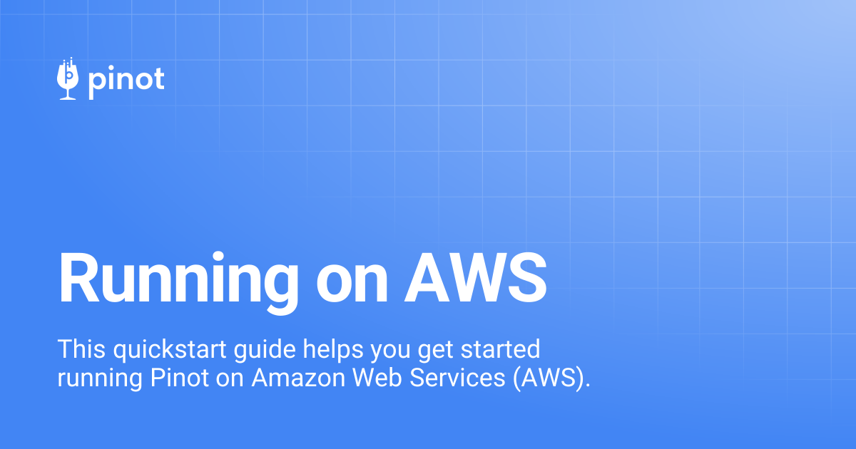 Running on AWS | Apache Pinot Docs