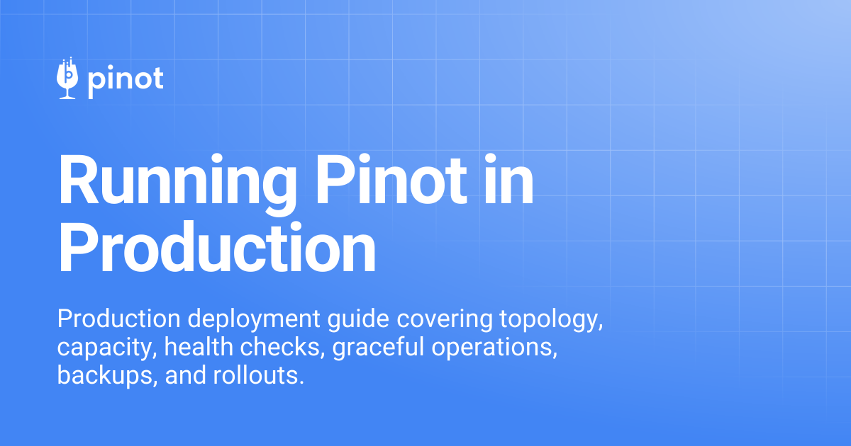 Running Pinot in Production | Apache Pinot Docs