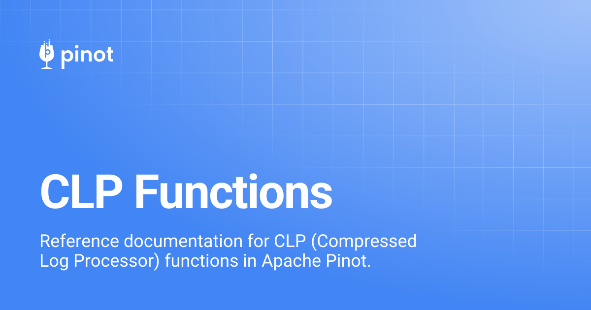 CLP Functions | Apache Pinot Docs