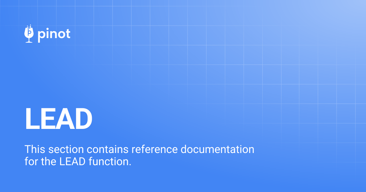LEAD | Apache Pinot Docs