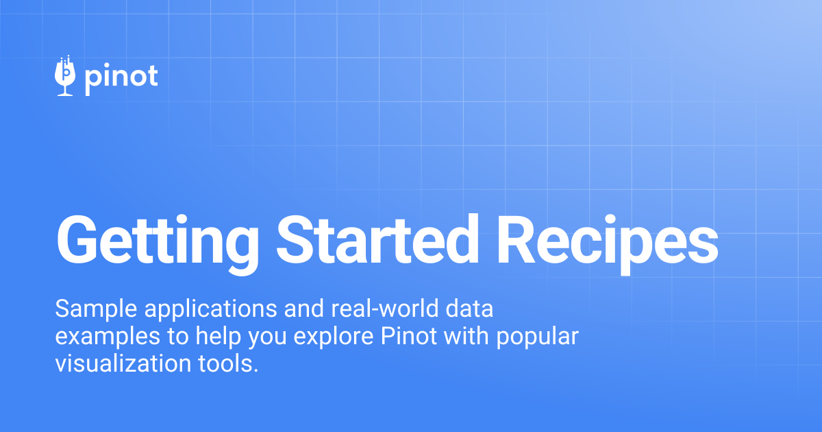 Getting Started Recipes | Apache Pinot Docs