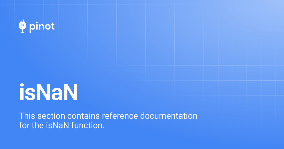 isNaN | Apache Pinot Docs