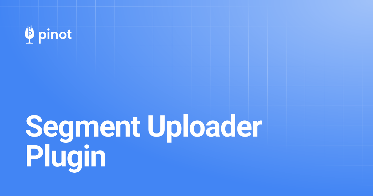 Segment Uploader Plugin | Apache Pinot Docs