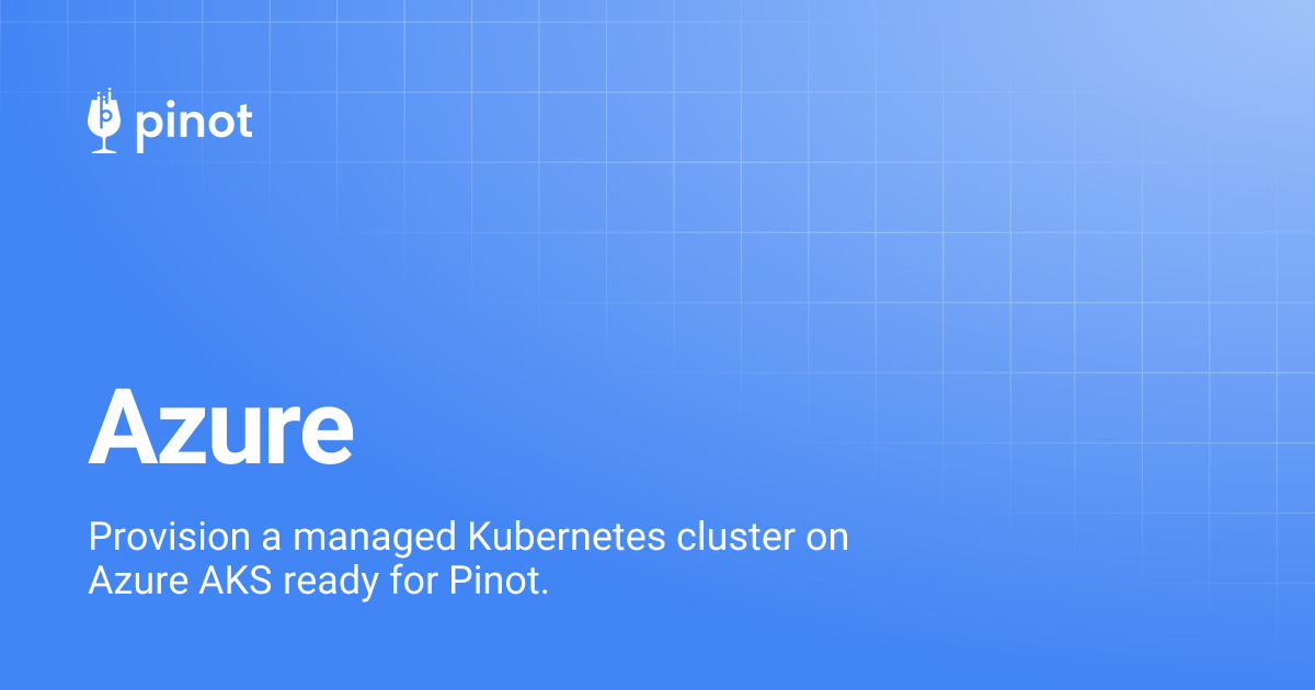 Azure | Apache Pinot Docs