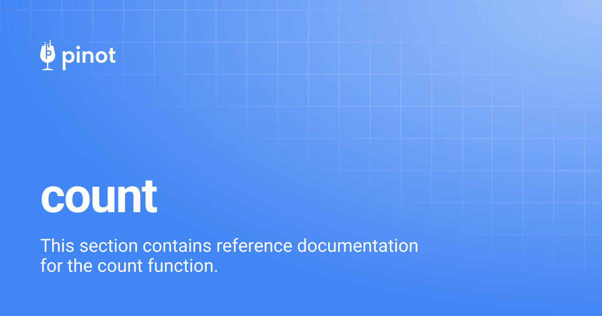 count | Apache Pinot Docs
