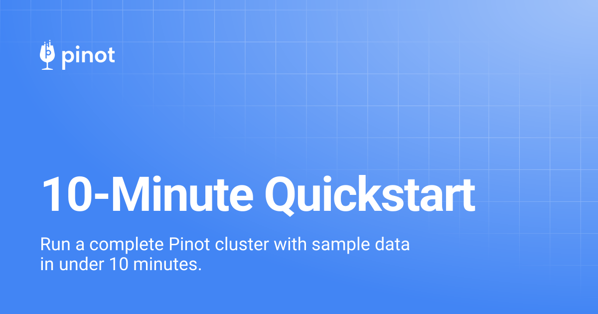 10-Minute Quickstart | Apache Pinot Docs